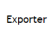 Exporter